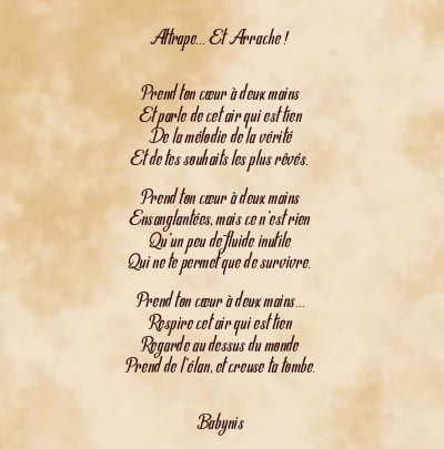 Le poème en image: Attrape… Et Arrache !