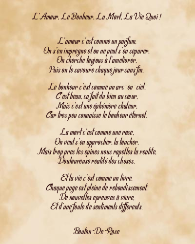 Le poème en image: L’amour, Le Bonheur, La Mort, La Vie Quoi !