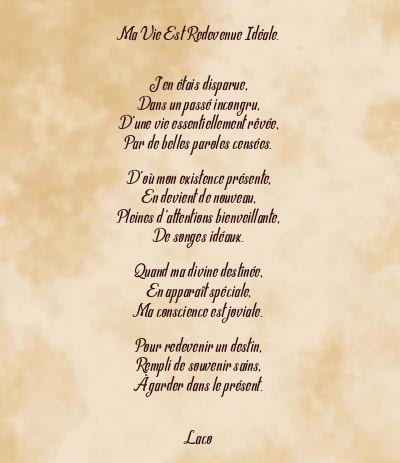 Le poème en image: Ma Vie Est Redevenue Idéale.