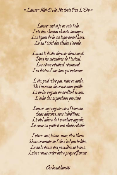 Le poème en image: « Laisse-Moi Si Je Ne Suis Pas L’élu »