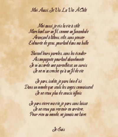 Le poème en image: Moi Aussi, Je Vis La Vie À Côté