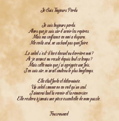 Le poème en image: Je Suis Toujours Perdu