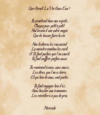 Le poème en image: Que Serait La Vie Sans Eux ?