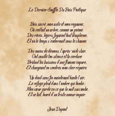Le poème en image: Le Dernier Souffle Du Bois Poétique