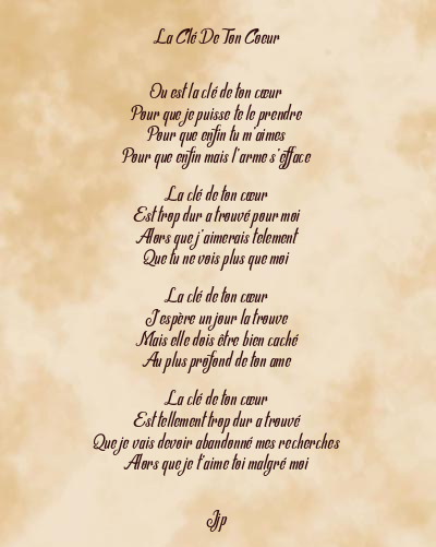 Le poème en image: La Clé De Ton Coeur