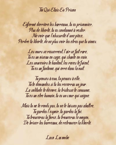 Le poème en image: Toi Qui Etais En Prison