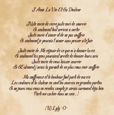 Le poème en image: J’aime La Vie Et Sa Douleur