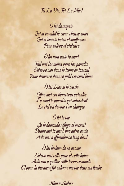 Le poème en image: Toi La Vie, Toi La Mort