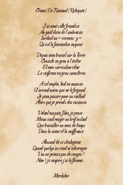 Le poème en image: Crème De Fainéant (Retoquée)