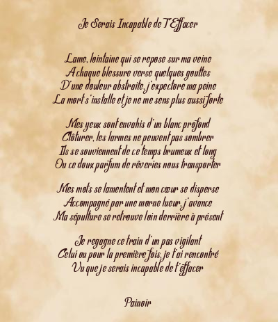 Le poème en image: Je Serais Incapable De T’effacer