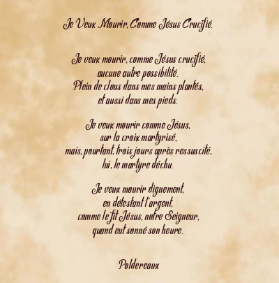 Le poème en image: Je Veux Mourir, Comme Jésus Crucifié.