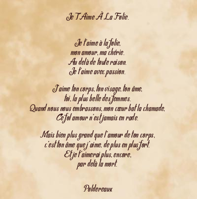 Le poème en image: Je T’aime À La Folie.