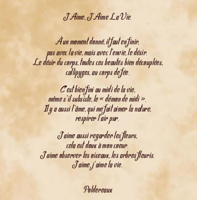 Le poème en image: J’aime, J’aime La Vie.