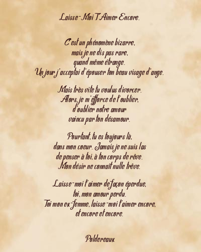Le poème en image: Laisse-Moi T’aimer Encore.