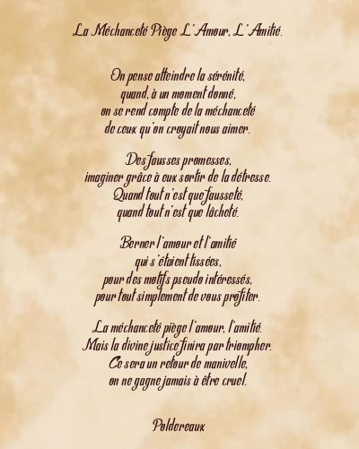 Le poème en image: La Méchanceté Piège L’amour, L’amitié.