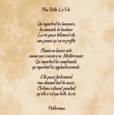 Le poème en image: Plus Belle La Vie.