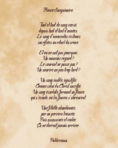 Le poème en image: Fleuve Sanguinaire.