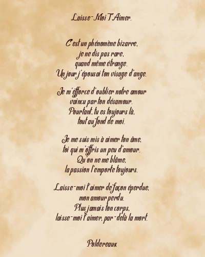 Le poème en image: Laisse-Moi T’aimer.