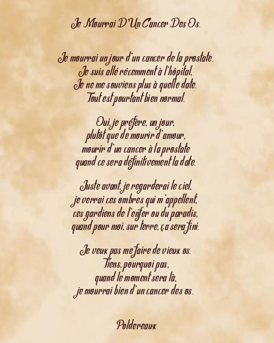 Le poème en image: Je Mourrai D’un Cancer Des Os.