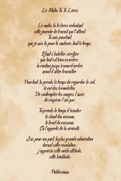 Le poème en image: Le Matin Tu Te Lèves.