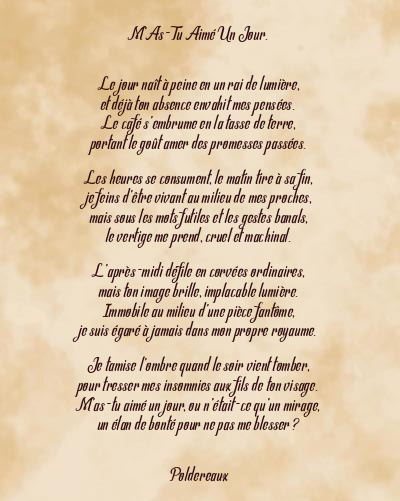 Le poème en image: M’as-Tu Aimé Un Jour.