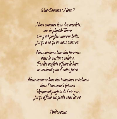 Le poème en image: Que Sommes-Nous ?