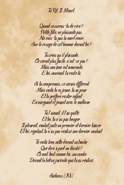 Le poème en image: Tu Rit, Il Meurt.