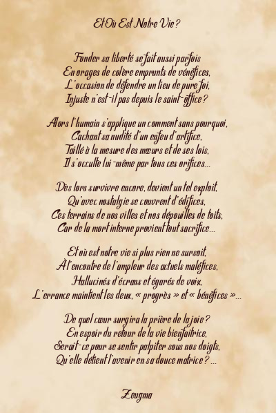 Le poème en image: Et Où Est Notre Vie ?