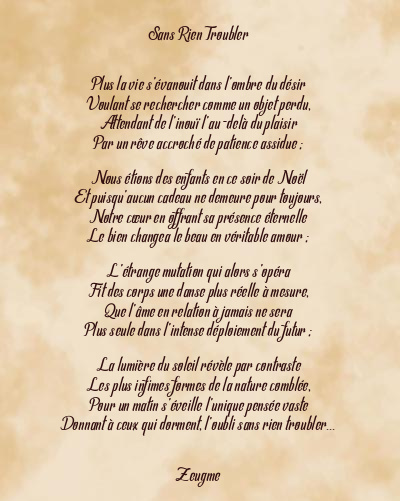 Le poème en image: Sans Rien Troubler